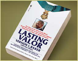 Lasting Valor: by Vernon Baker with Ken Olsen
